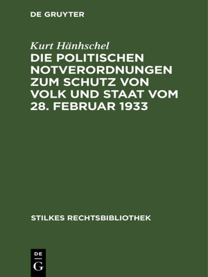 cover image of Die Politischen Notverordnungen zum Schutz von Volk und Staat vom 28. Februar 1933